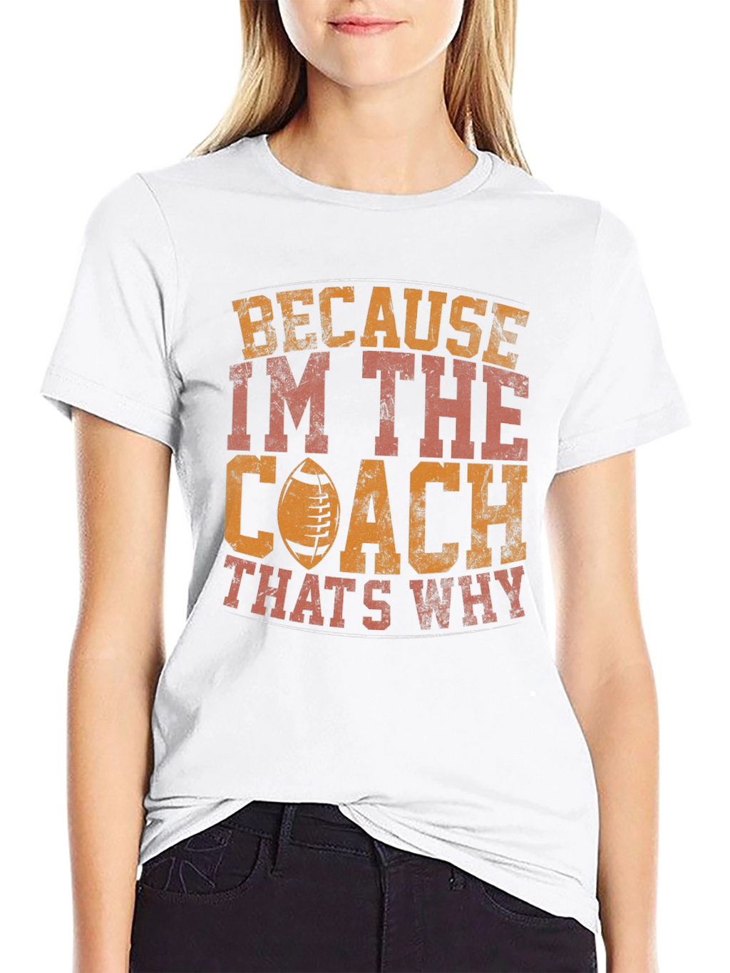 Coach T-Shirt - Because Im The Coach Thats Why