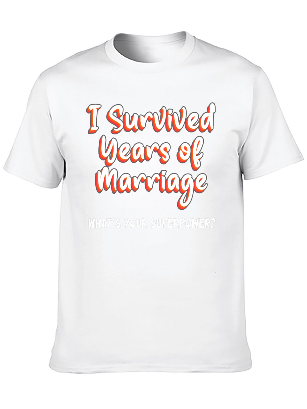 Funny Marriage Anniversary T-Shirt - Superpower Tee