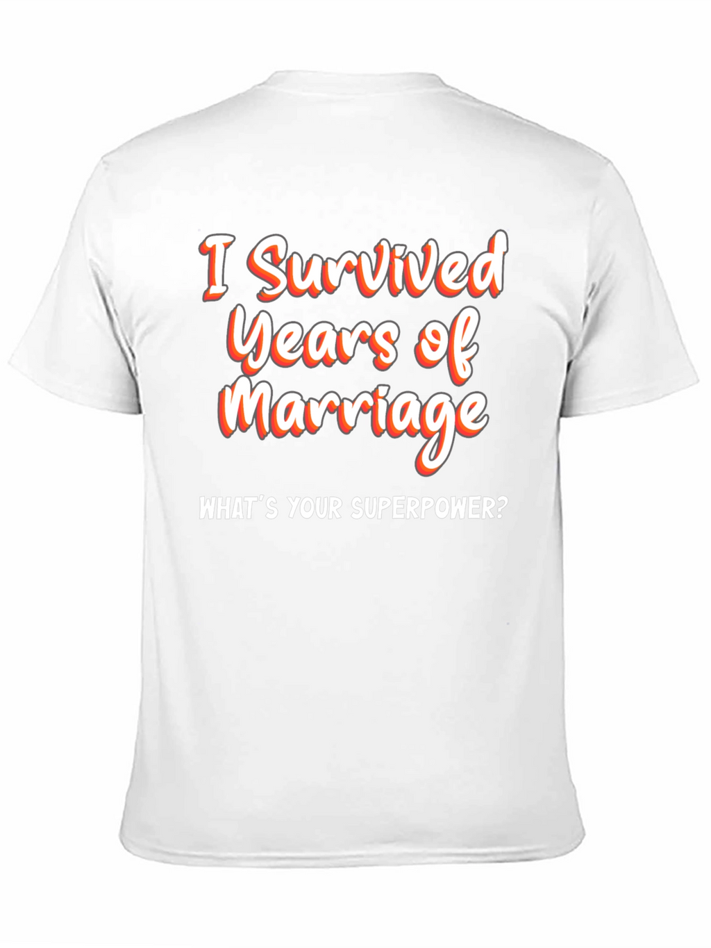Funny Marriage Anniversary T-Shirt - Superpower Tee