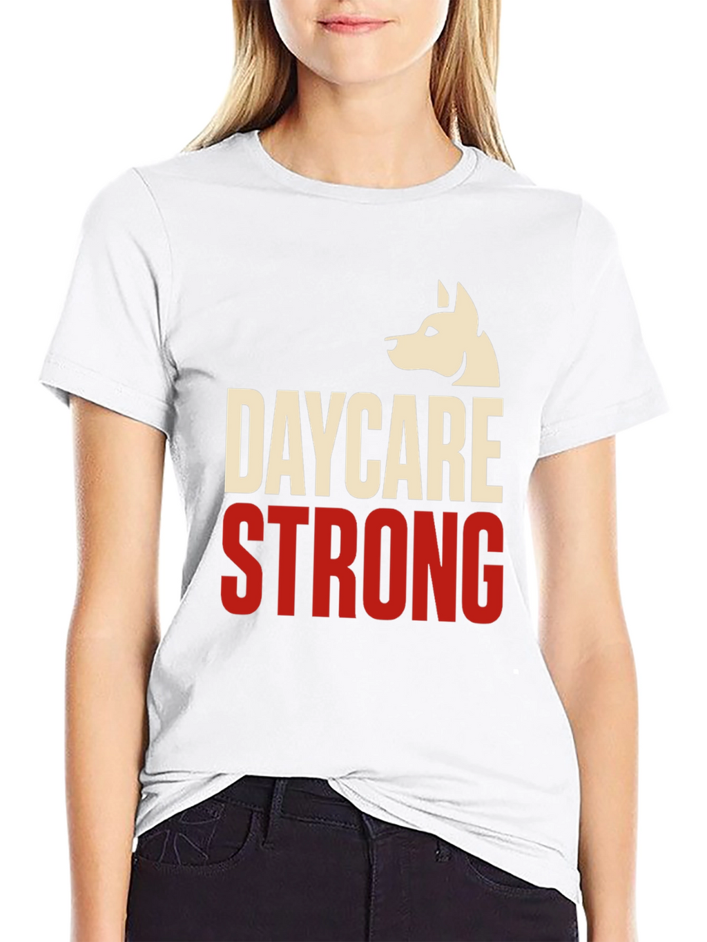 Daycare Strong T-Shirt - Dog Lover Apparel