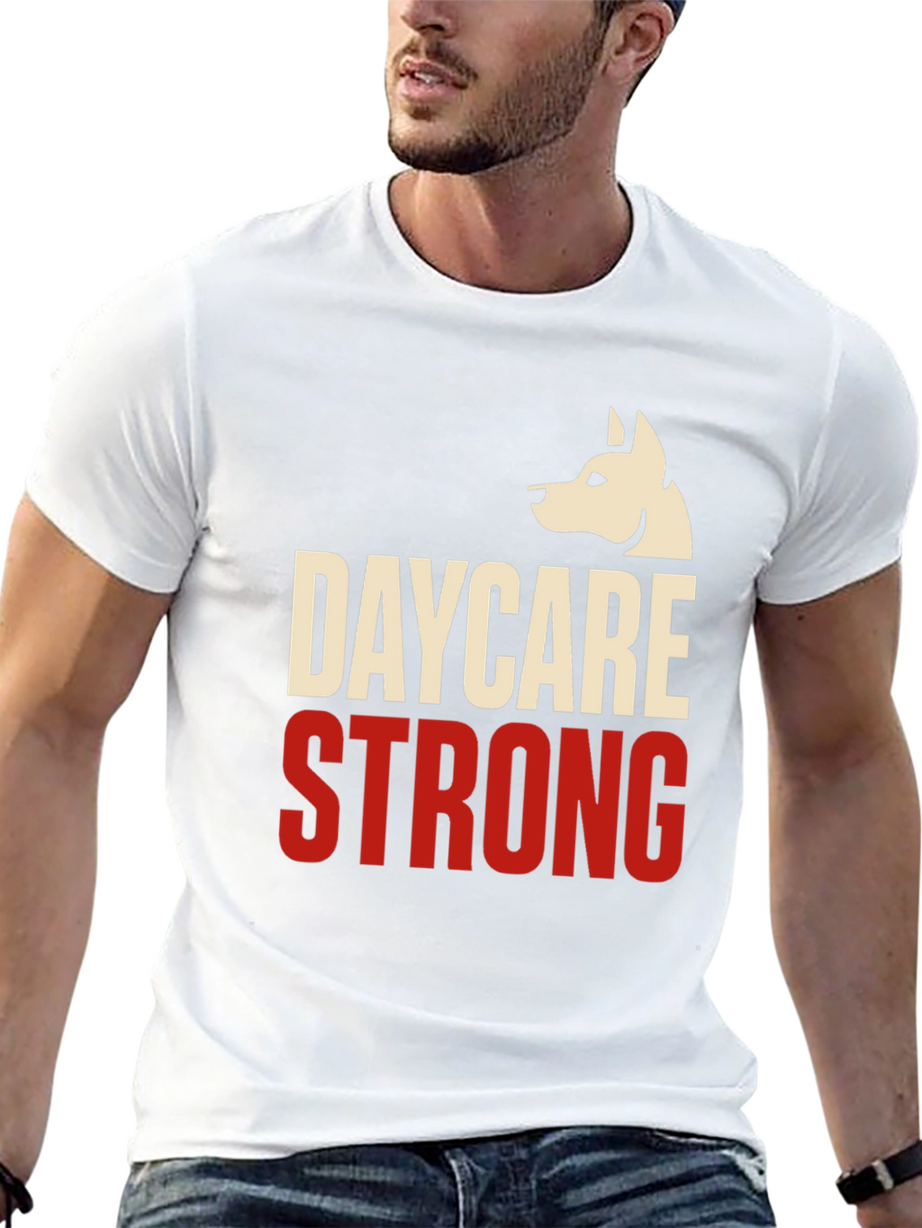 Daycare Strong T-Shirt - Dog Lover Apparel