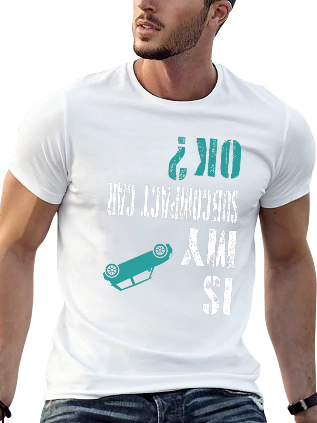 Is My Subcompact Car OK? Funny T-Shirt