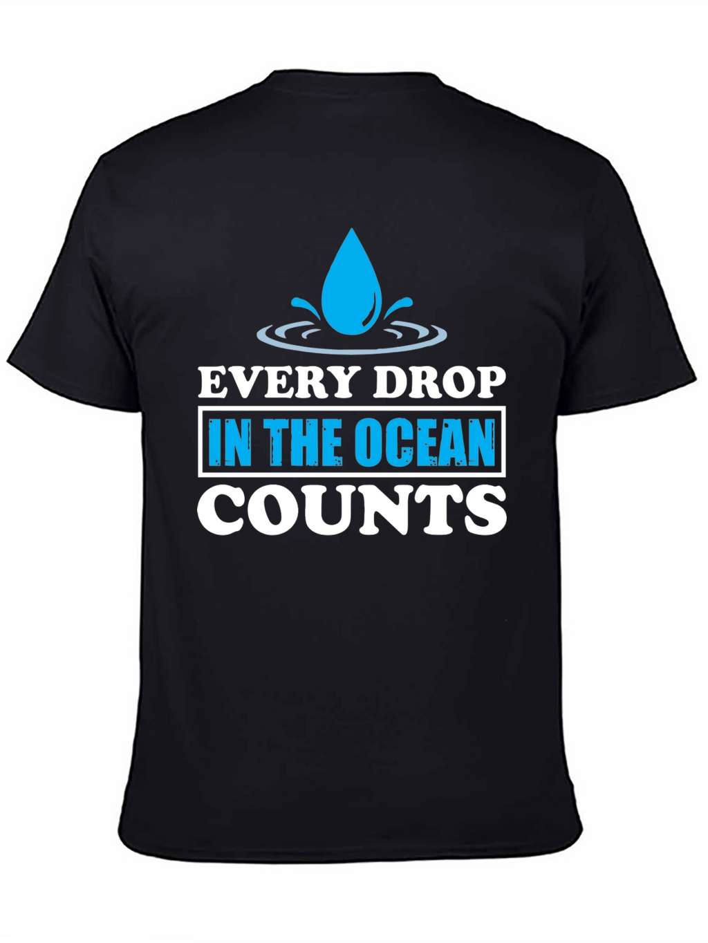 Every Drop Counts T-Shirt - Earth Day Tee