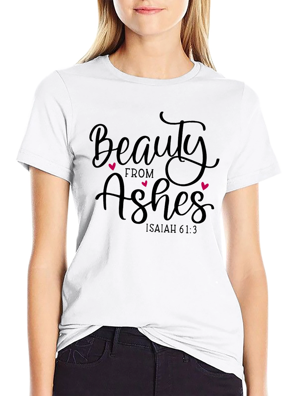 Beauty From Ashes Graphic T-Shirt