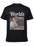 Worlds Okayest Veterinarian Tee - Funny Vet Gift