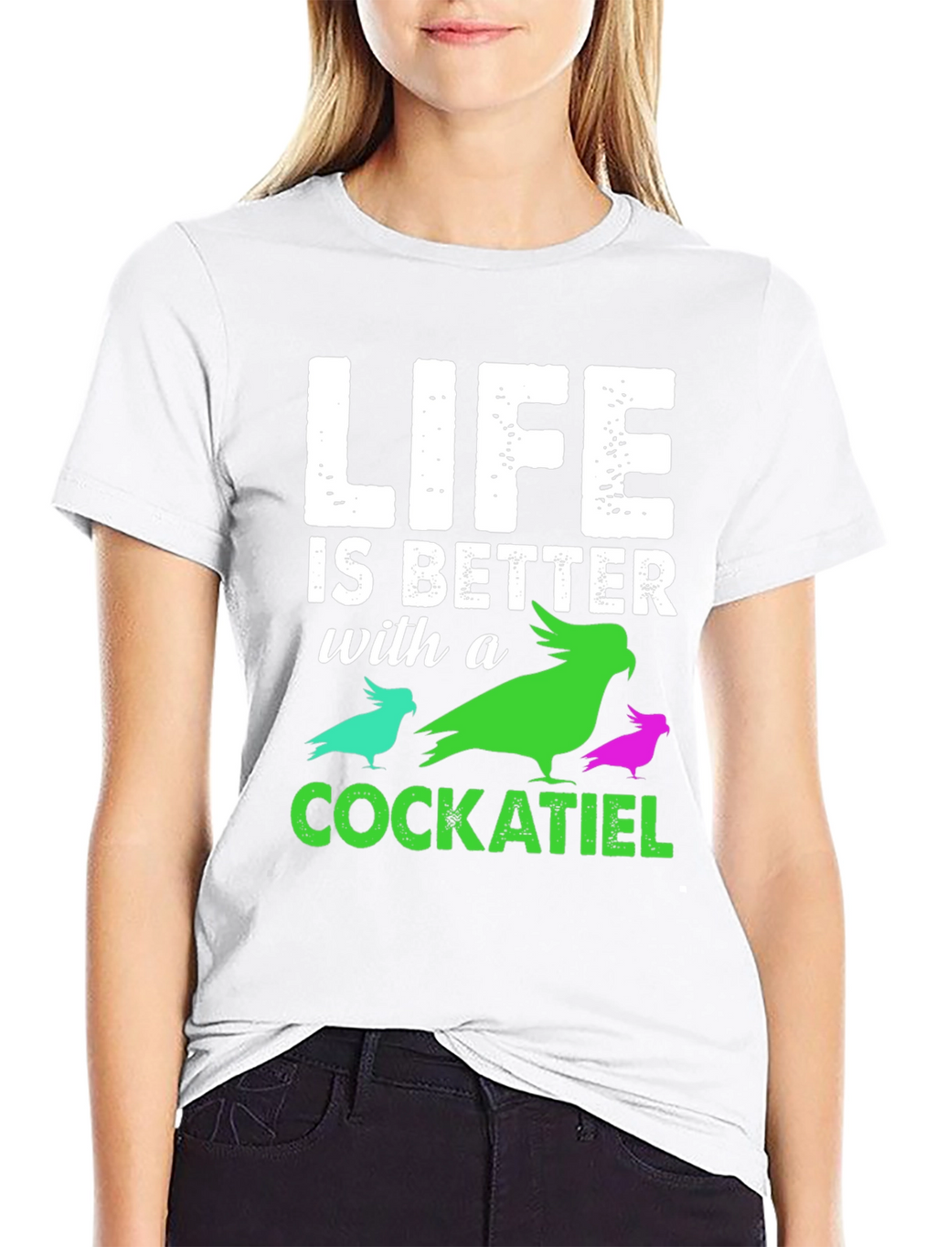Life is Better with a Cockatiel T-Shirt