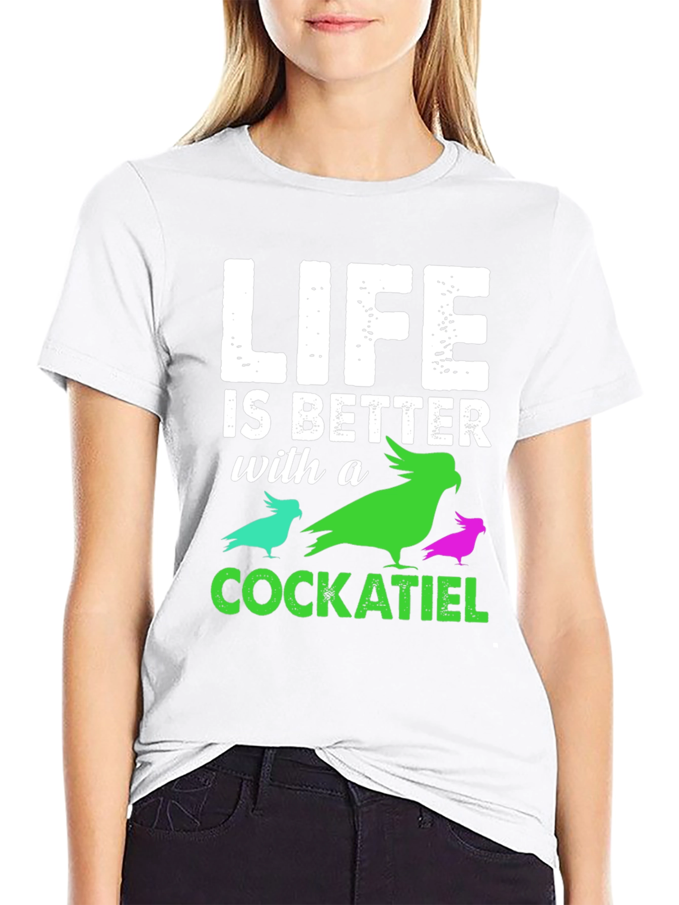 Life is Better with a Cockatiel T-Shirt