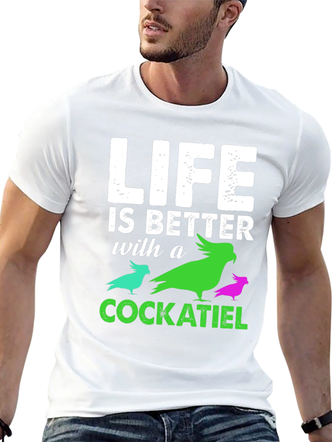 Life is Better with a Cockatiel T-Shirt