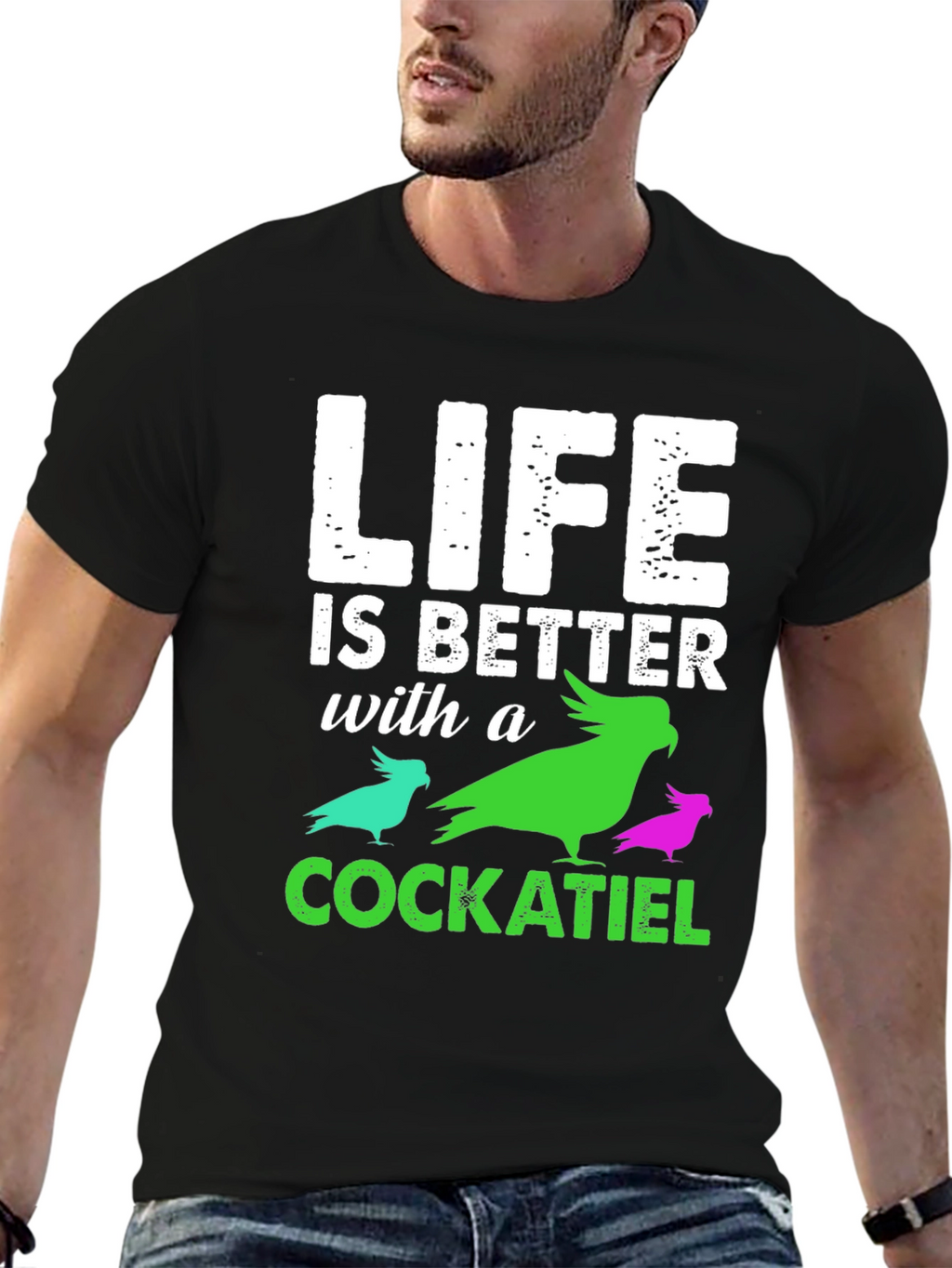 Life is Better with a Cockatiel T-Shirt