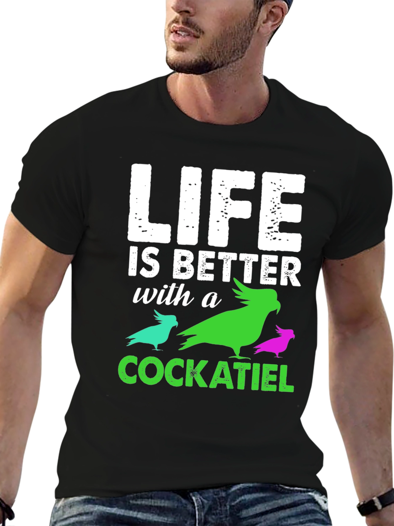 Life is Better with a Cockatiel T-Shirt