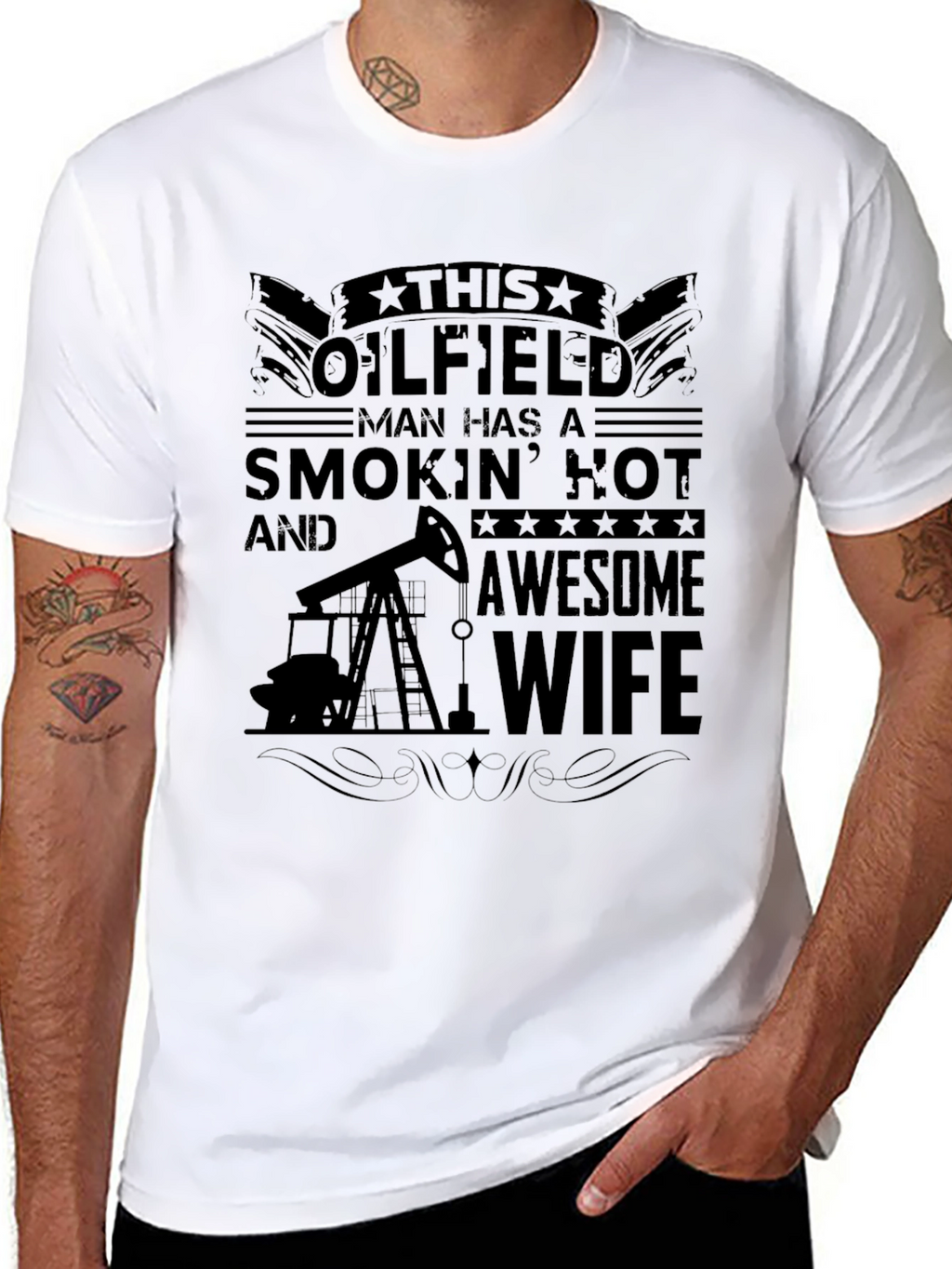 Oilfield Man Smokin Hot Wife Graphic Tee