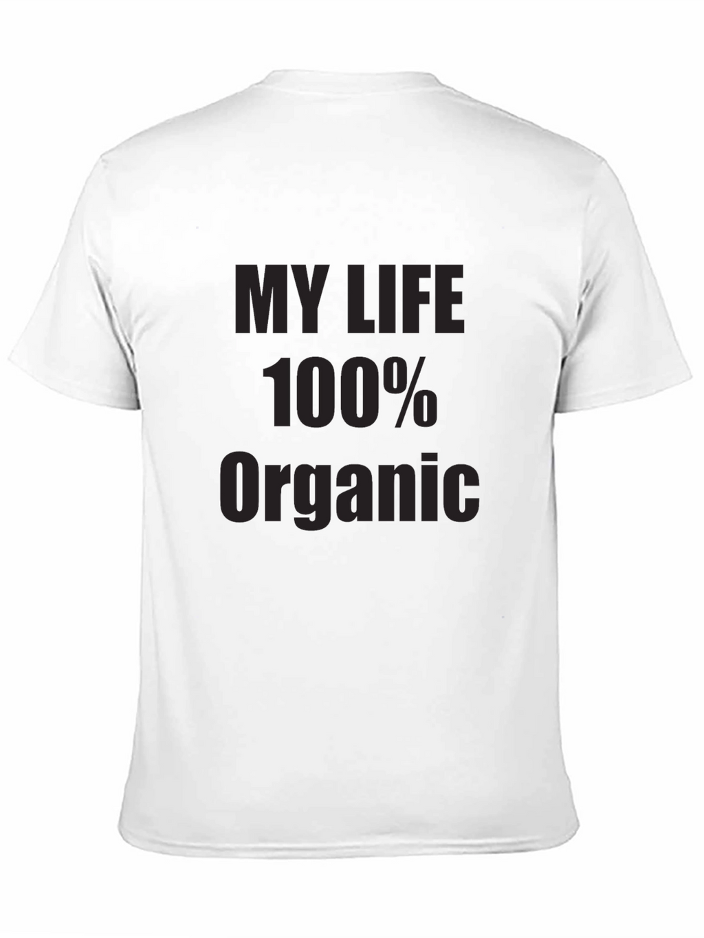 My Life 100% Organic Black T-Shirt