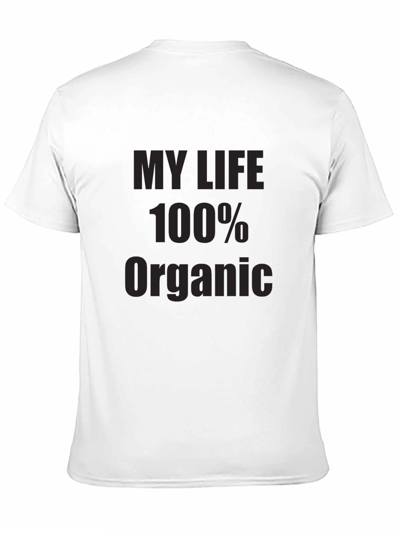 My Life 100% Organic Black T-Shirt