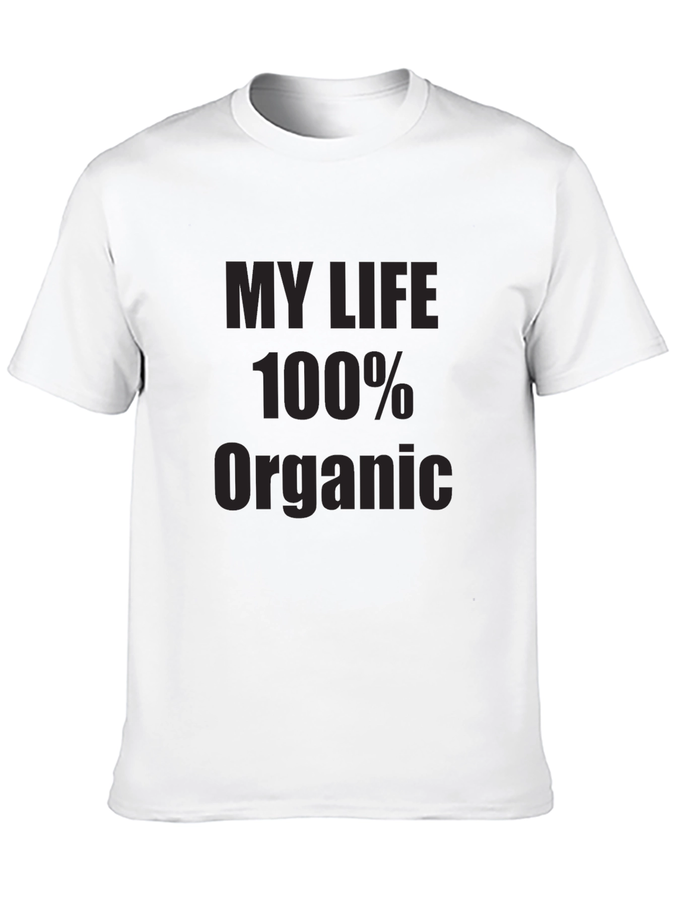 My Life 100% Organic Black T-Shirt