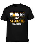 Sarcastic Side Effect Novelty Graphic Tee
