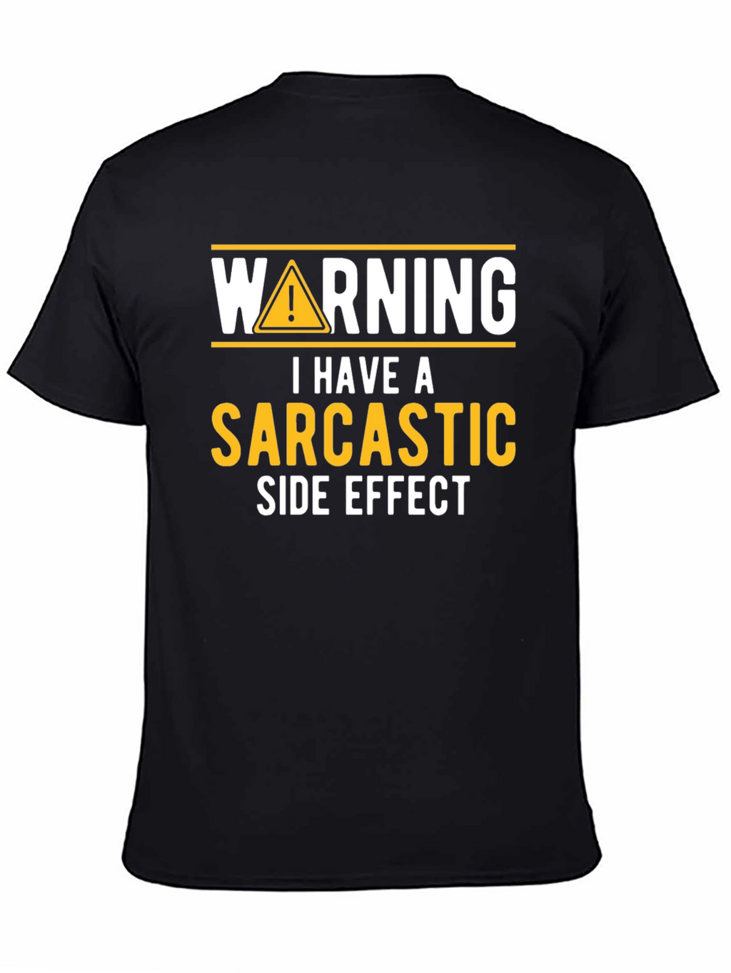 Sarcastic Side Effect Novelty Graphic Tee
