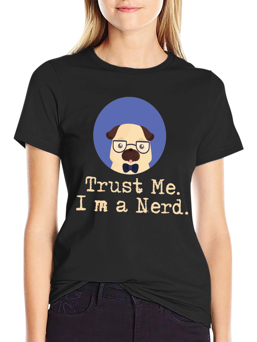 Trust Me Im a Nerd Pug Black T-Shirt