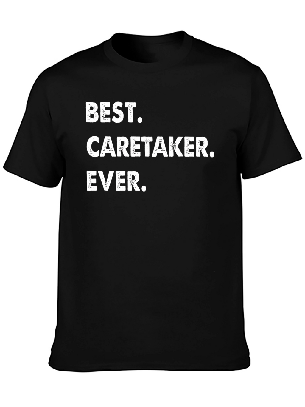Best Caretaker Ever T-Shirt - Black