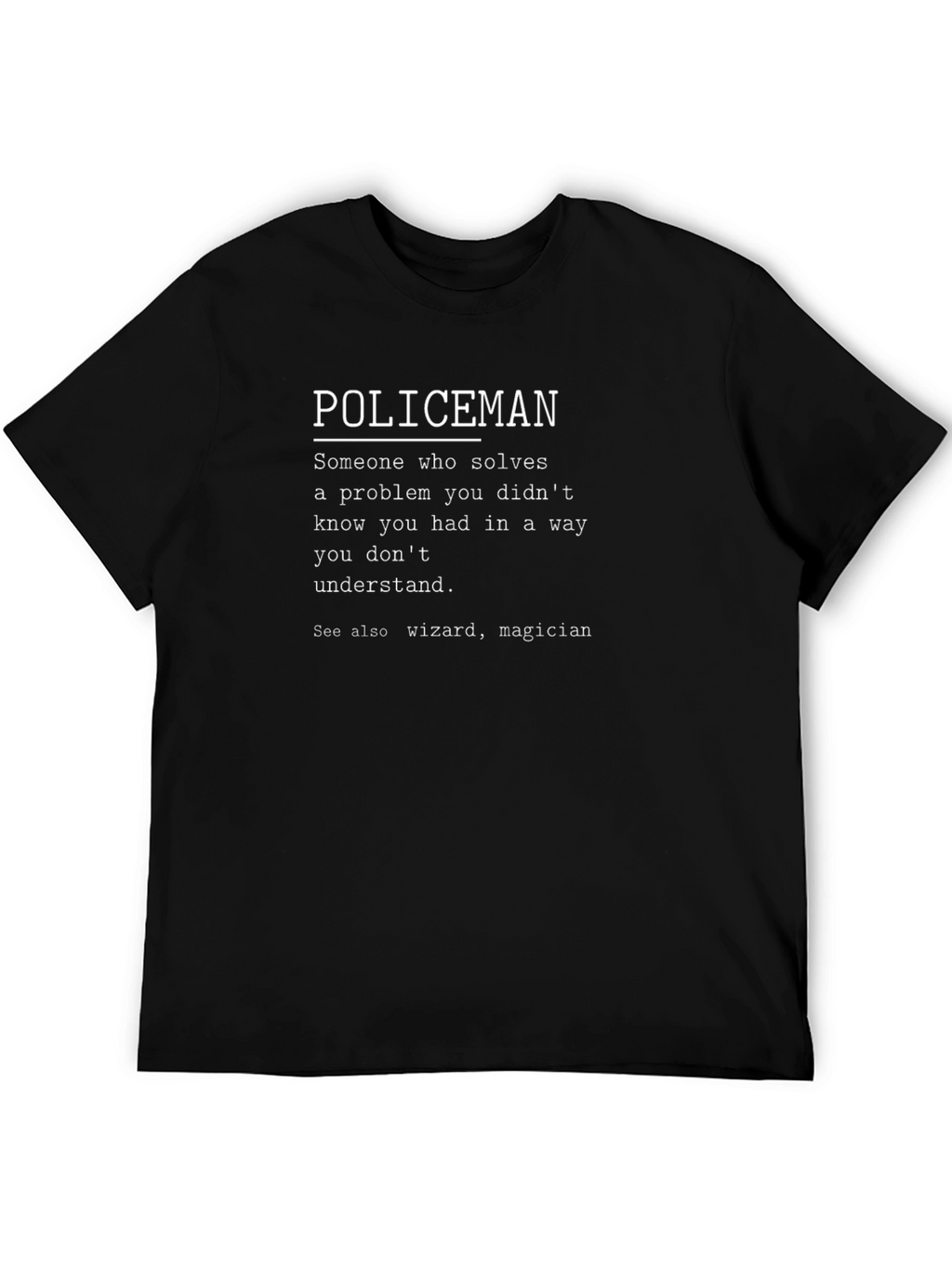 Policeman Definition T-Shirt - Funny Graphic Tee