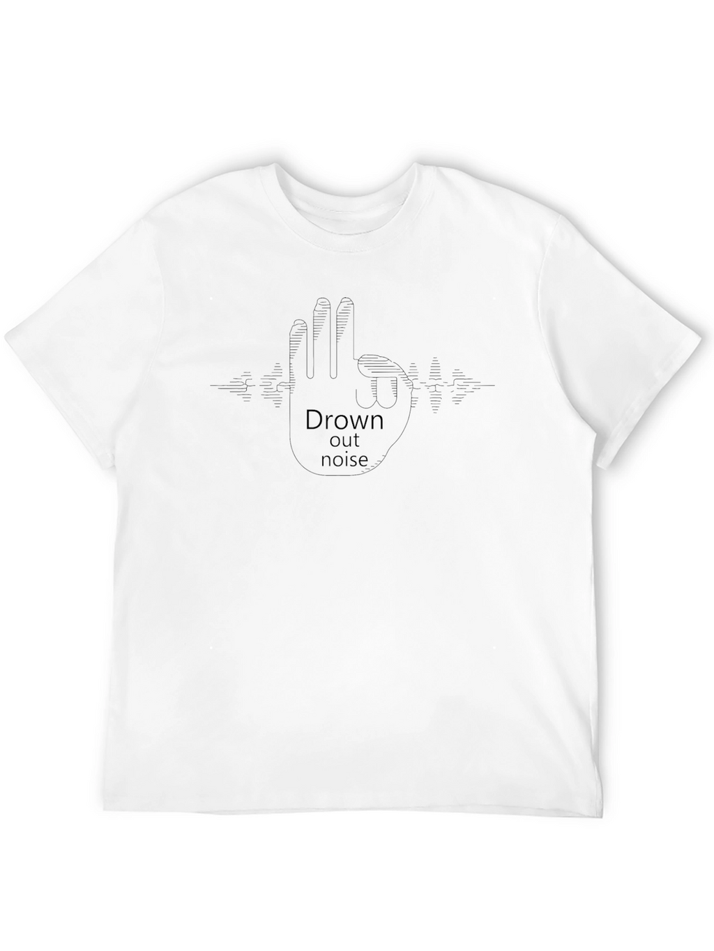 Drown Out Noise Graphic T-Shirt - Stylish Black Tee