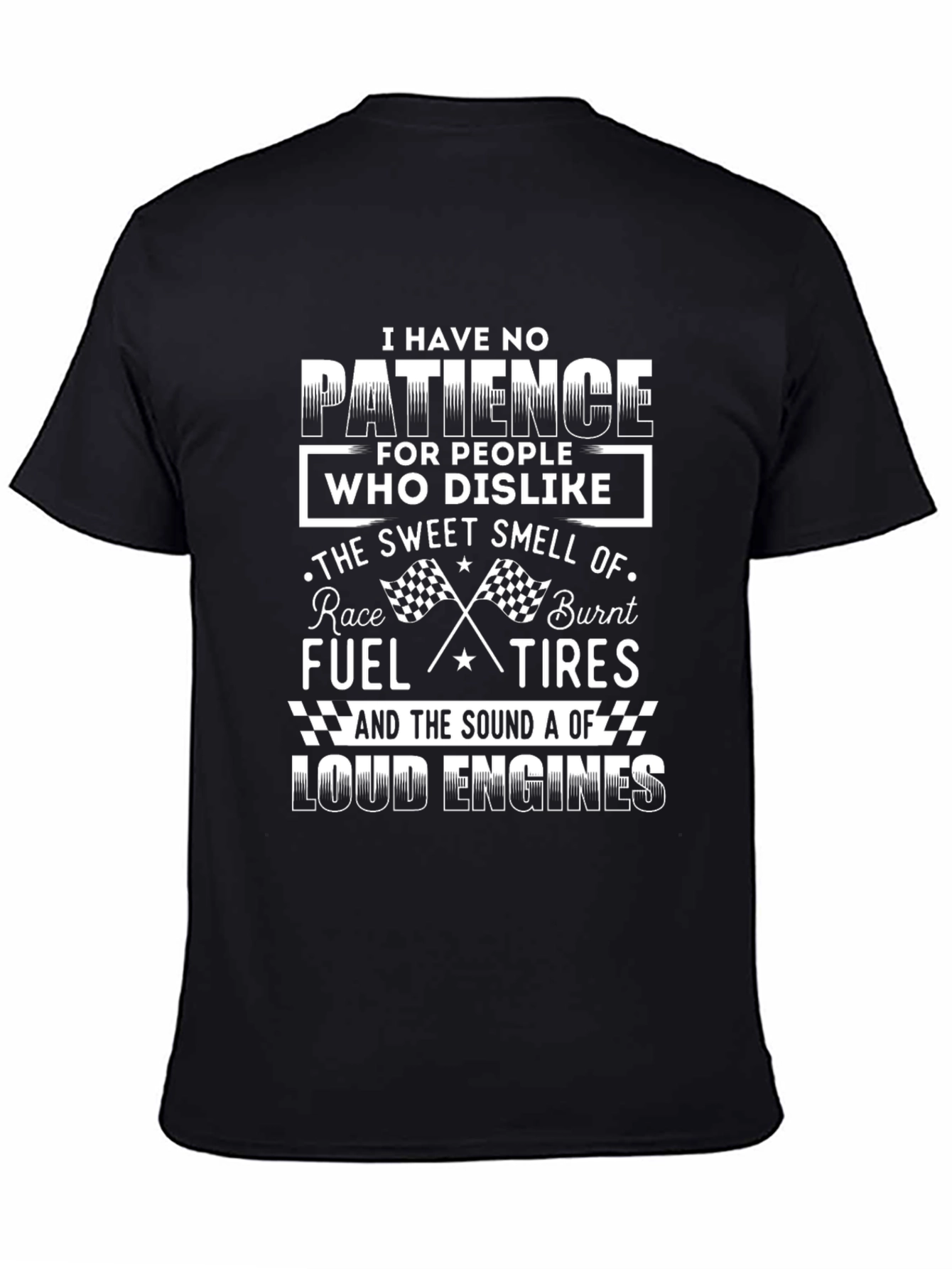 Racing Fan T-Shirt: No Patience for Dislike!
