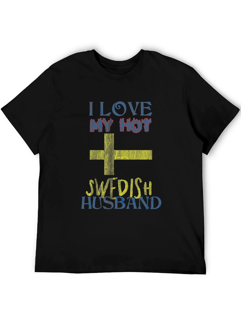 I Love My Hot Swedish Husband Black T-Shirt
