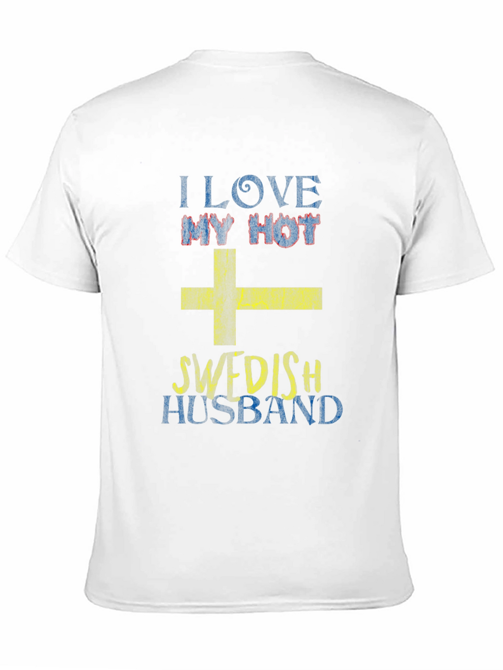 I Love My Hot Swedish Husband Black T-Shirt