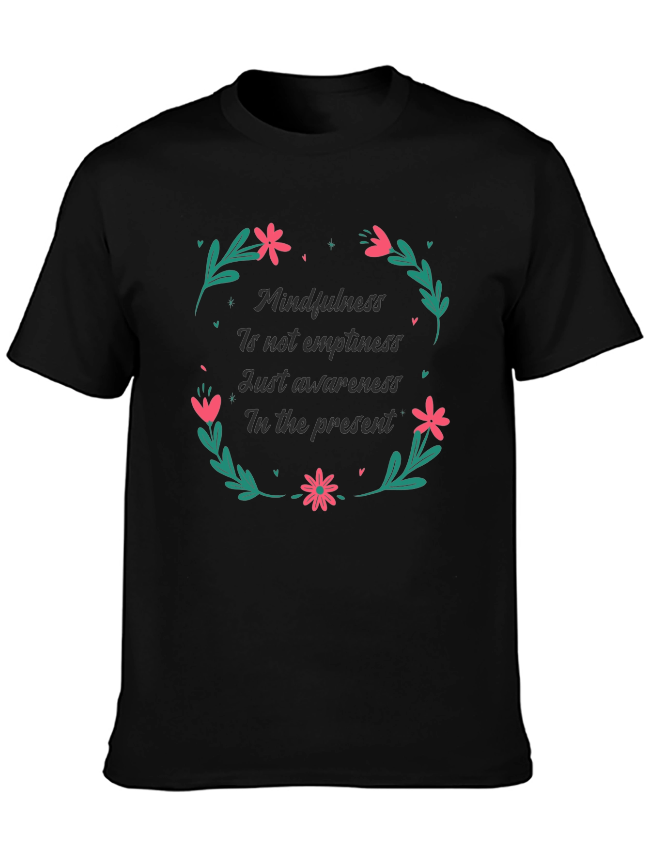 Mindfulness in the Present Black T-Shirt
