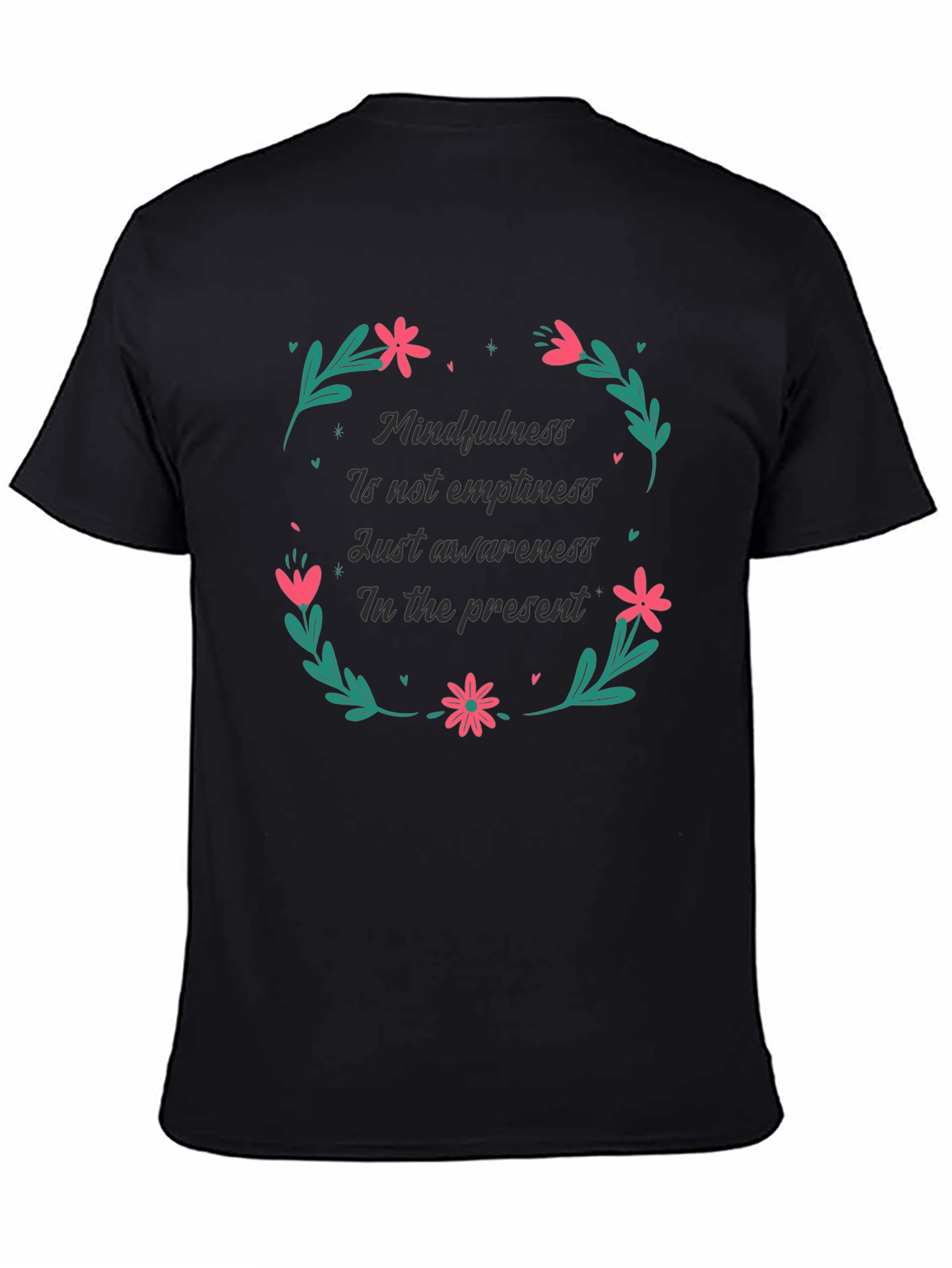 Mindfulness in the Present Black T-Shirt