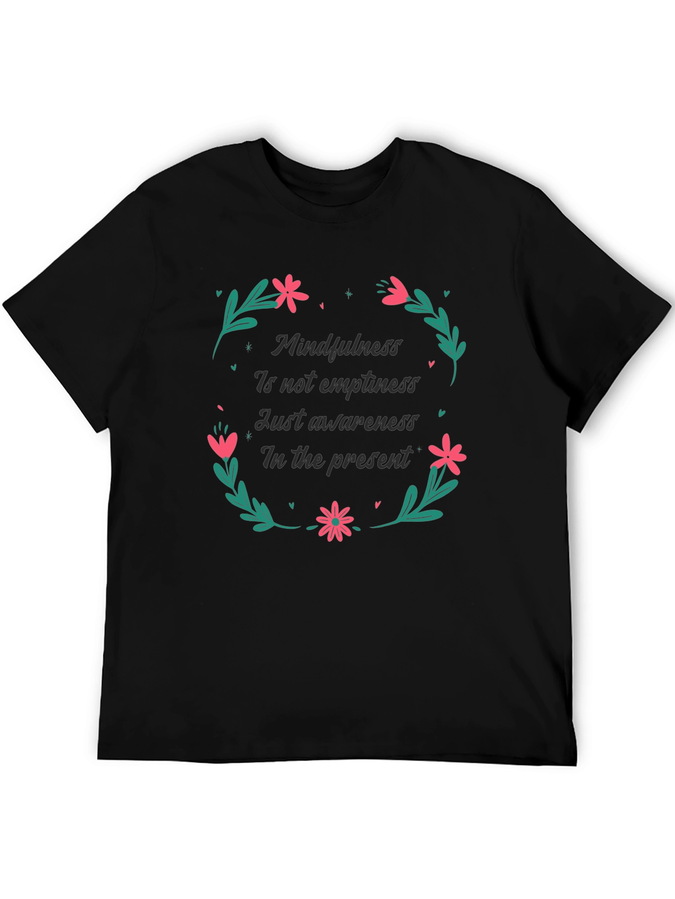 Mindfulness in the Present Black T-Shirt