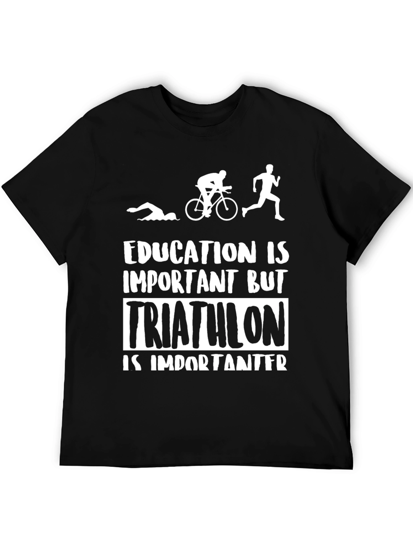 Triathlon Important T-Shirt: Swim Bike Run Graphic Tee