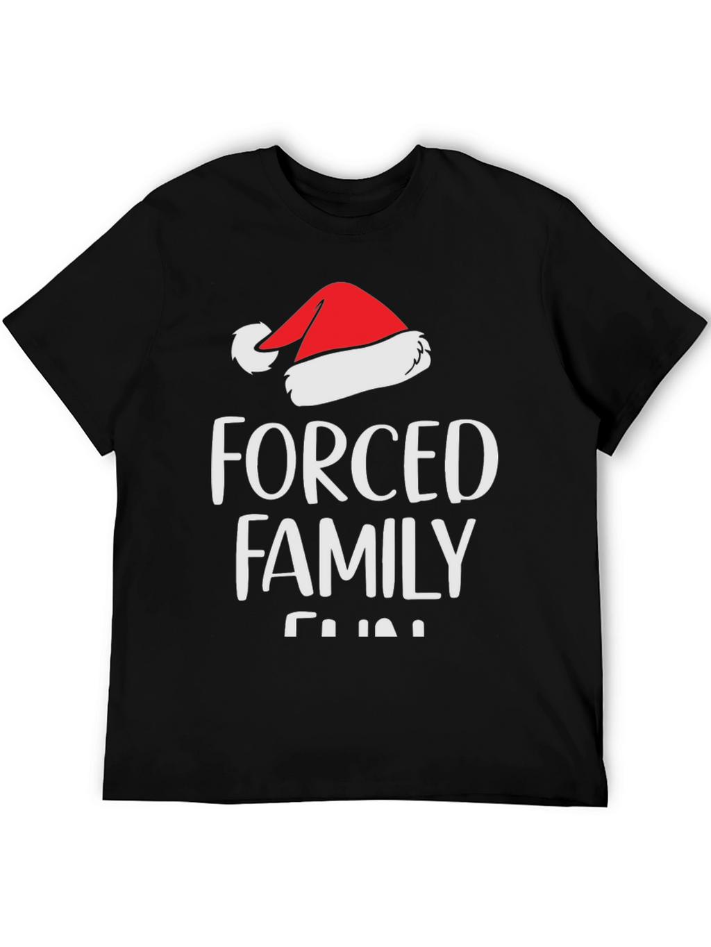 Forced Family Fun Christmas T-Shirt