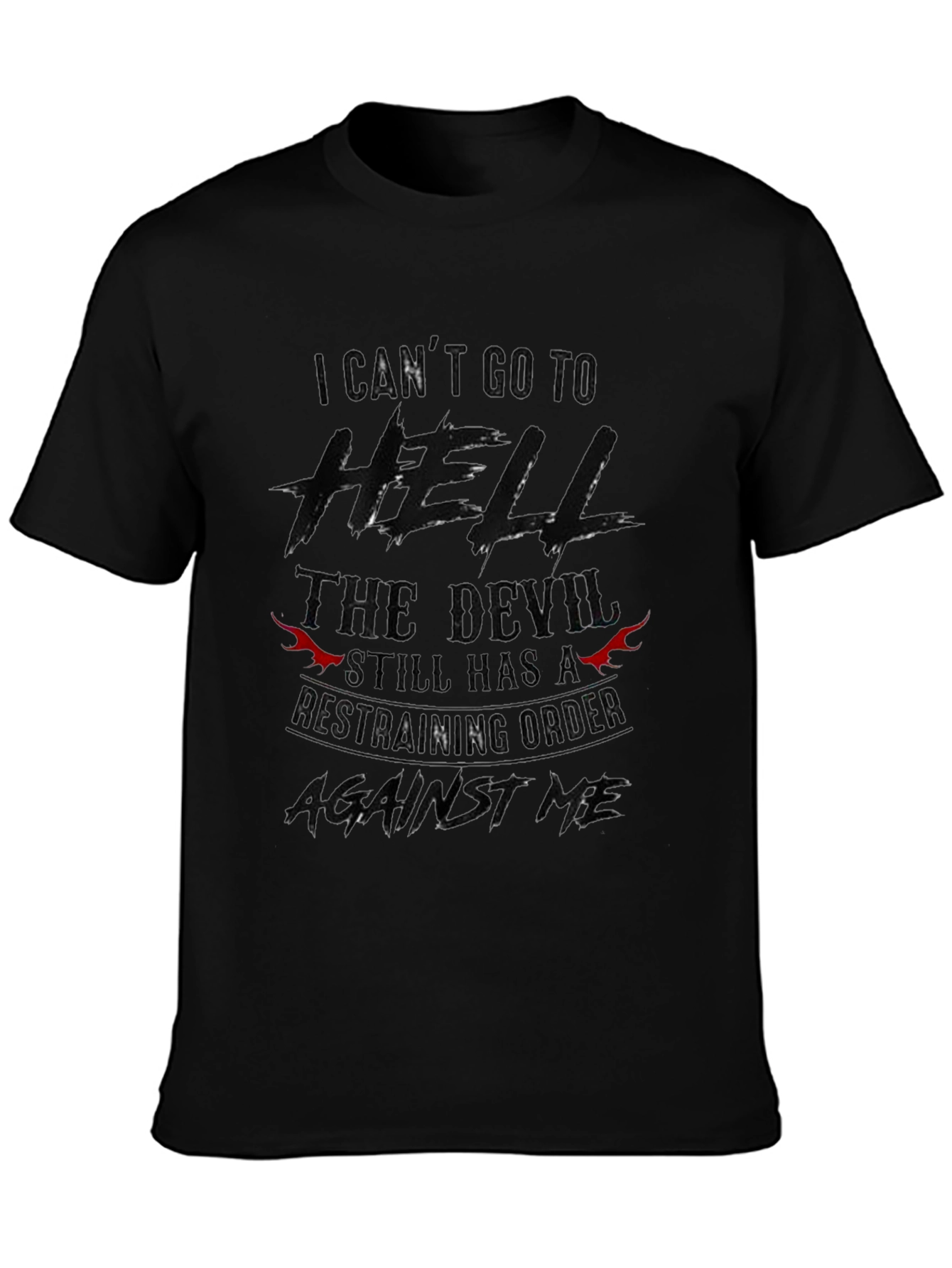 I Cant Go To Hell T-Shirt