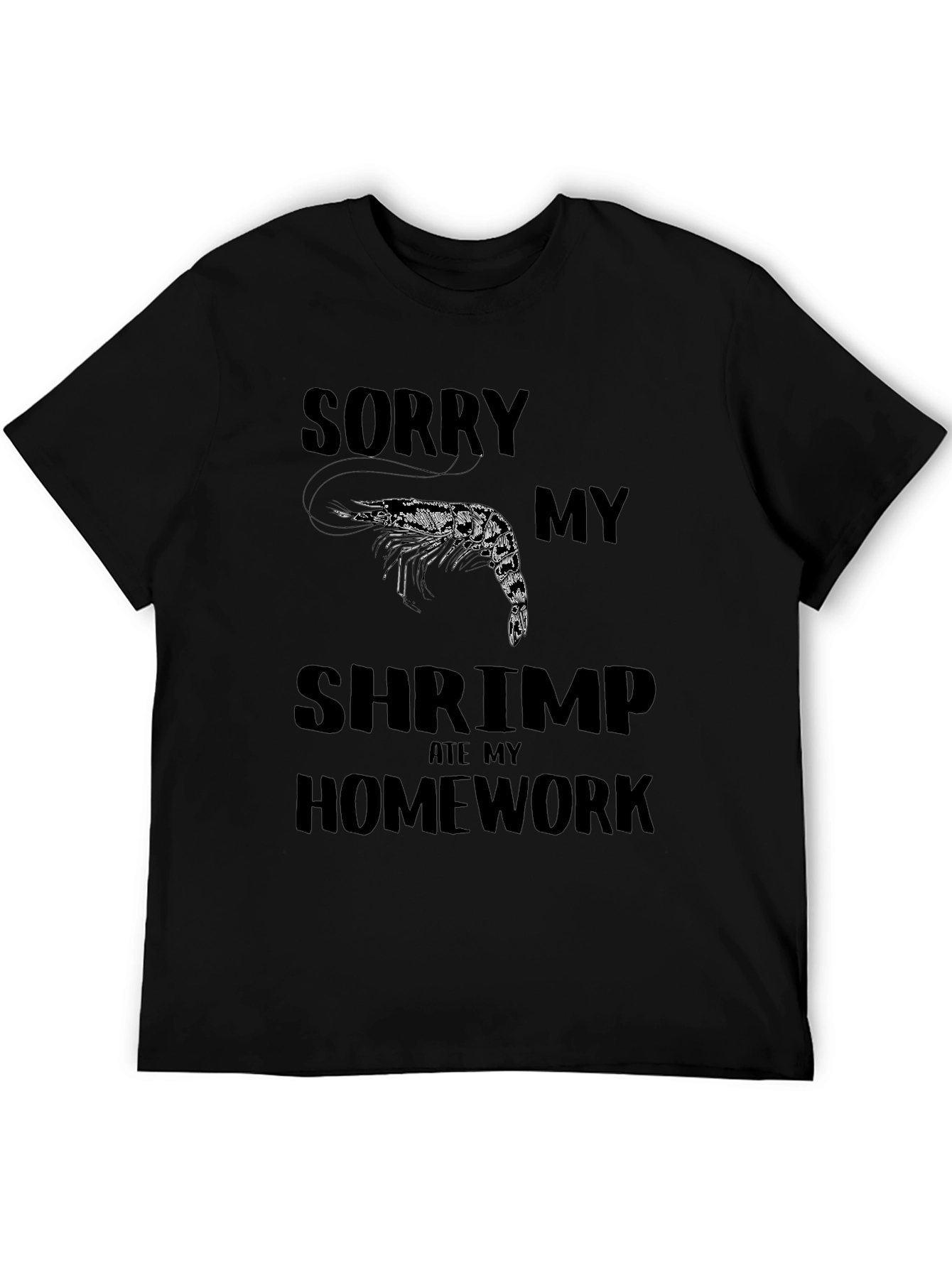 Sorry My Shrimp Ate My Homework T-Shirt