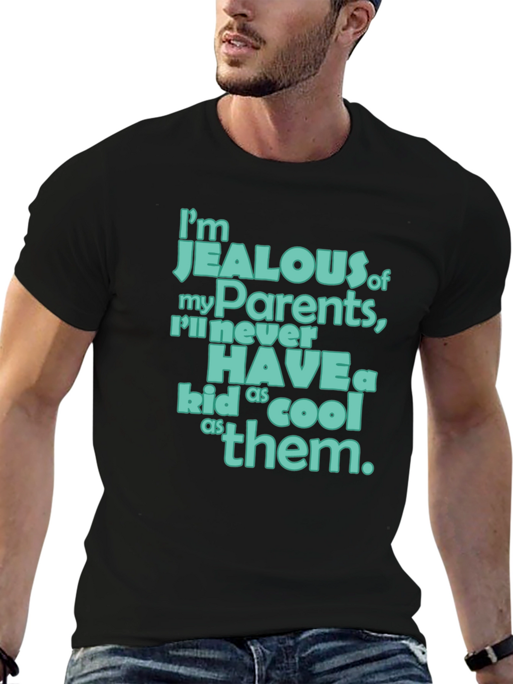 Jealous of My Parents T-Shirt