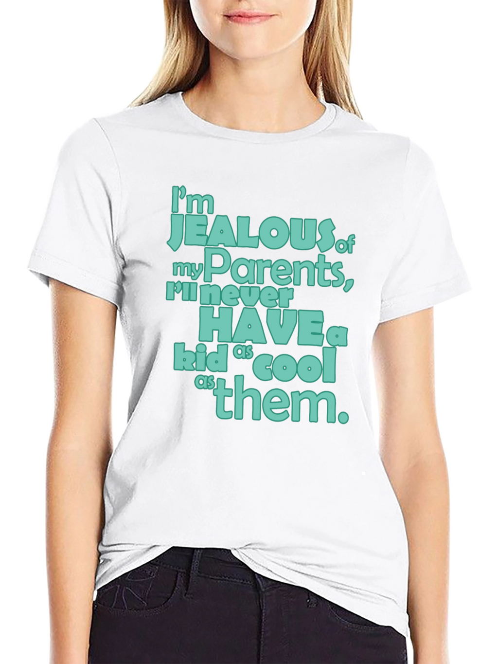 Jealous of My Parents T-Shirt