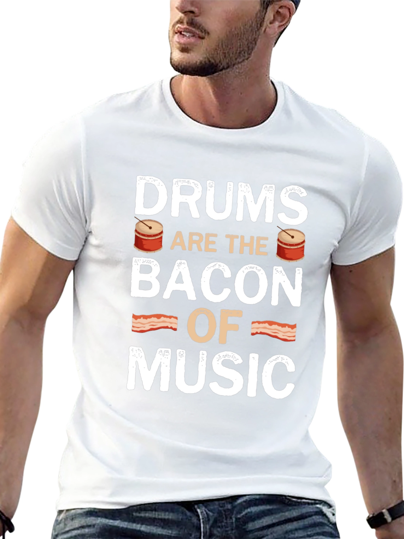 Drums are the Bacon of Music T-Shirt