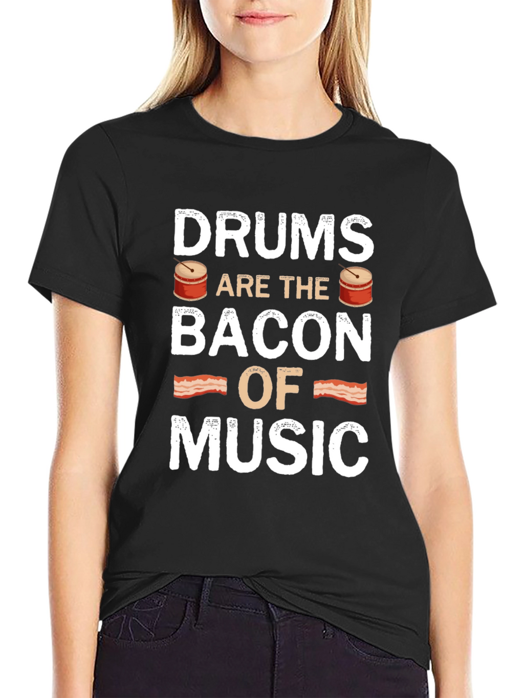 Drums are the Bacon of Music T-Shirt
