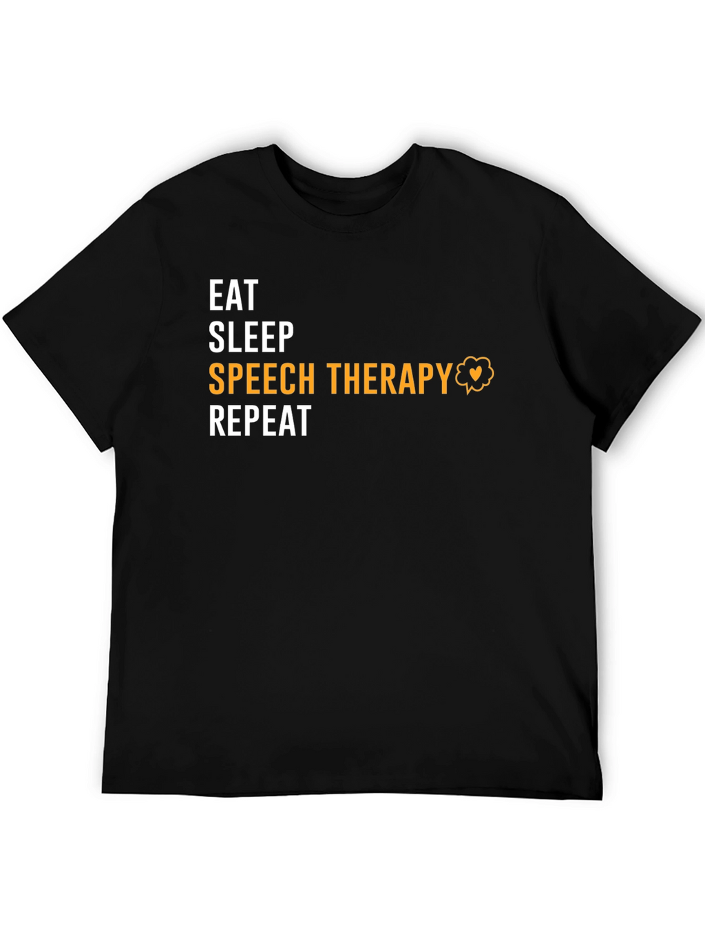 Eat Sleep Speech Therapy Repeat Black T-Shirt