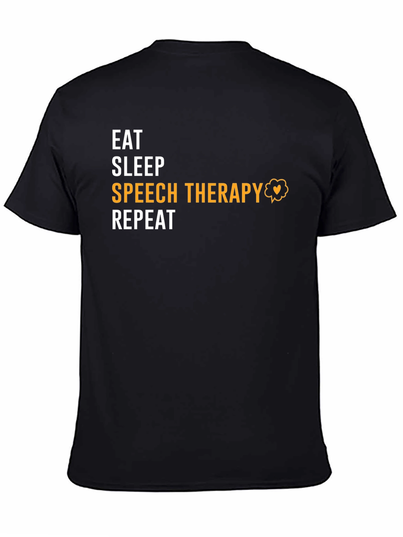 Eat Sleep Speech Therapy Repeat Black T-Shirt