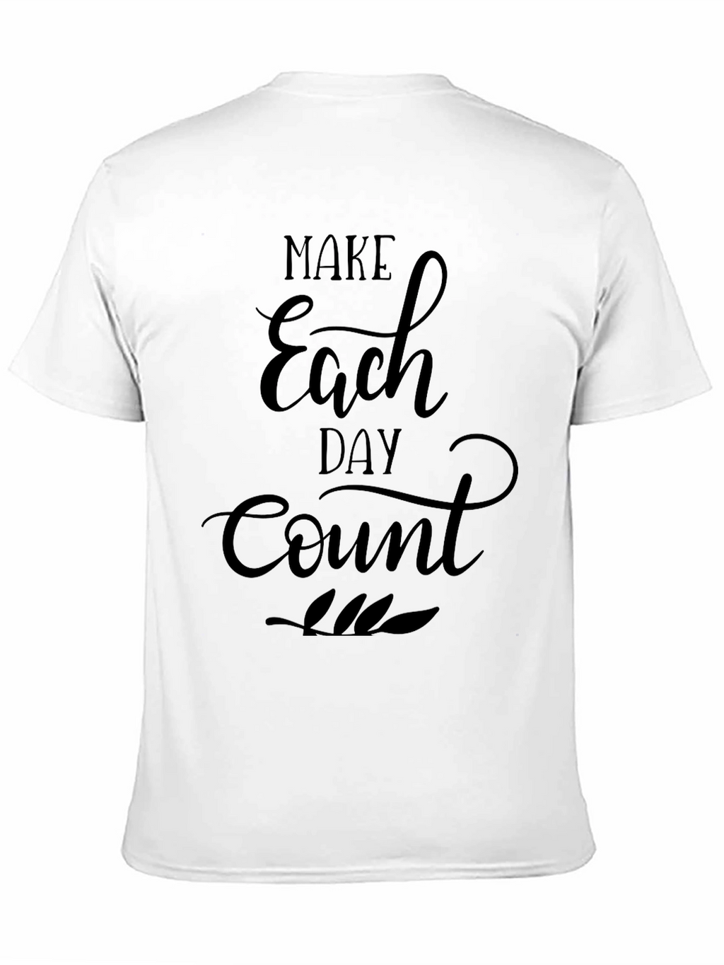 Make Each Day Count Graphic T-Shirt - Black