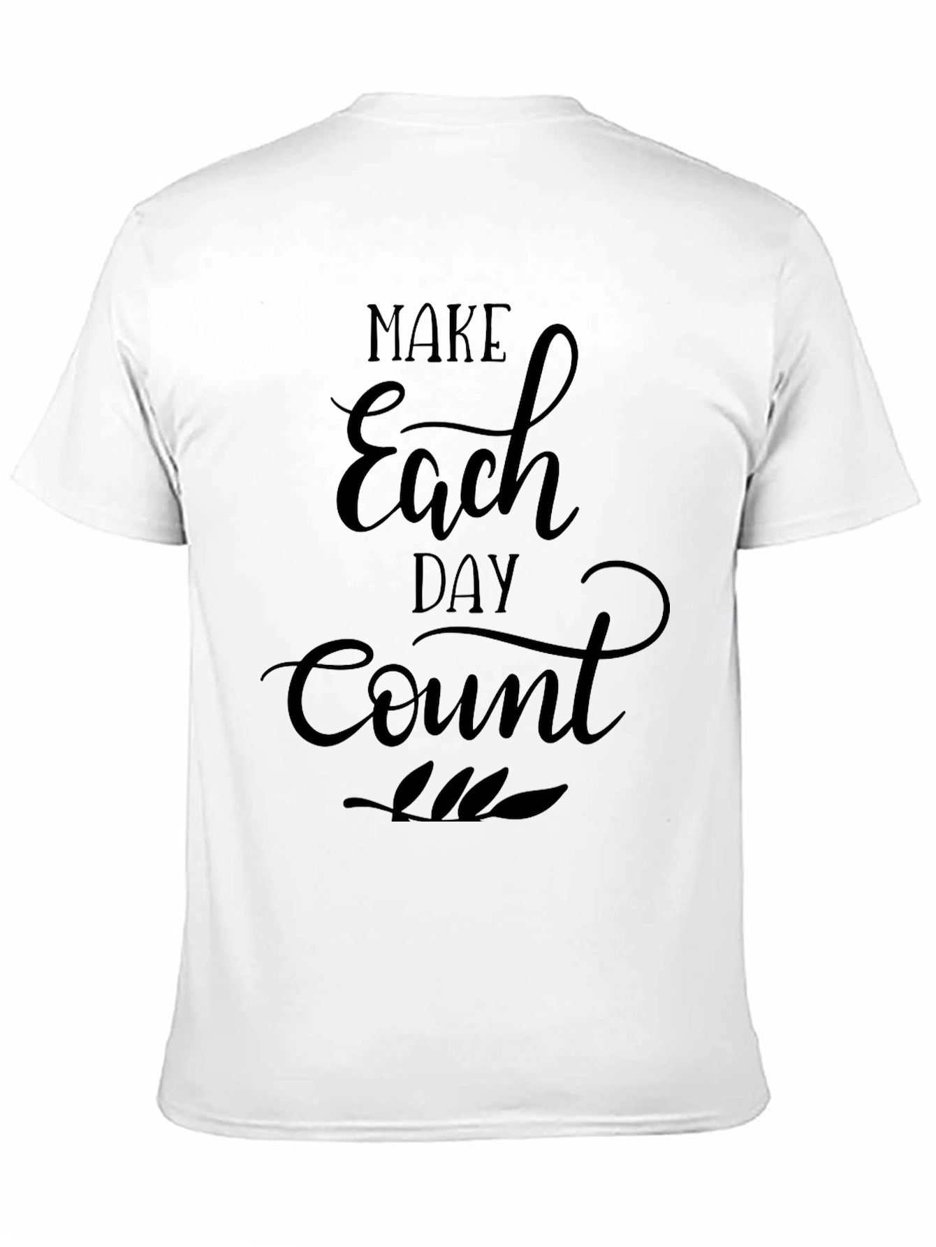 Make Each Day Count Graphic T-Shirt - Black