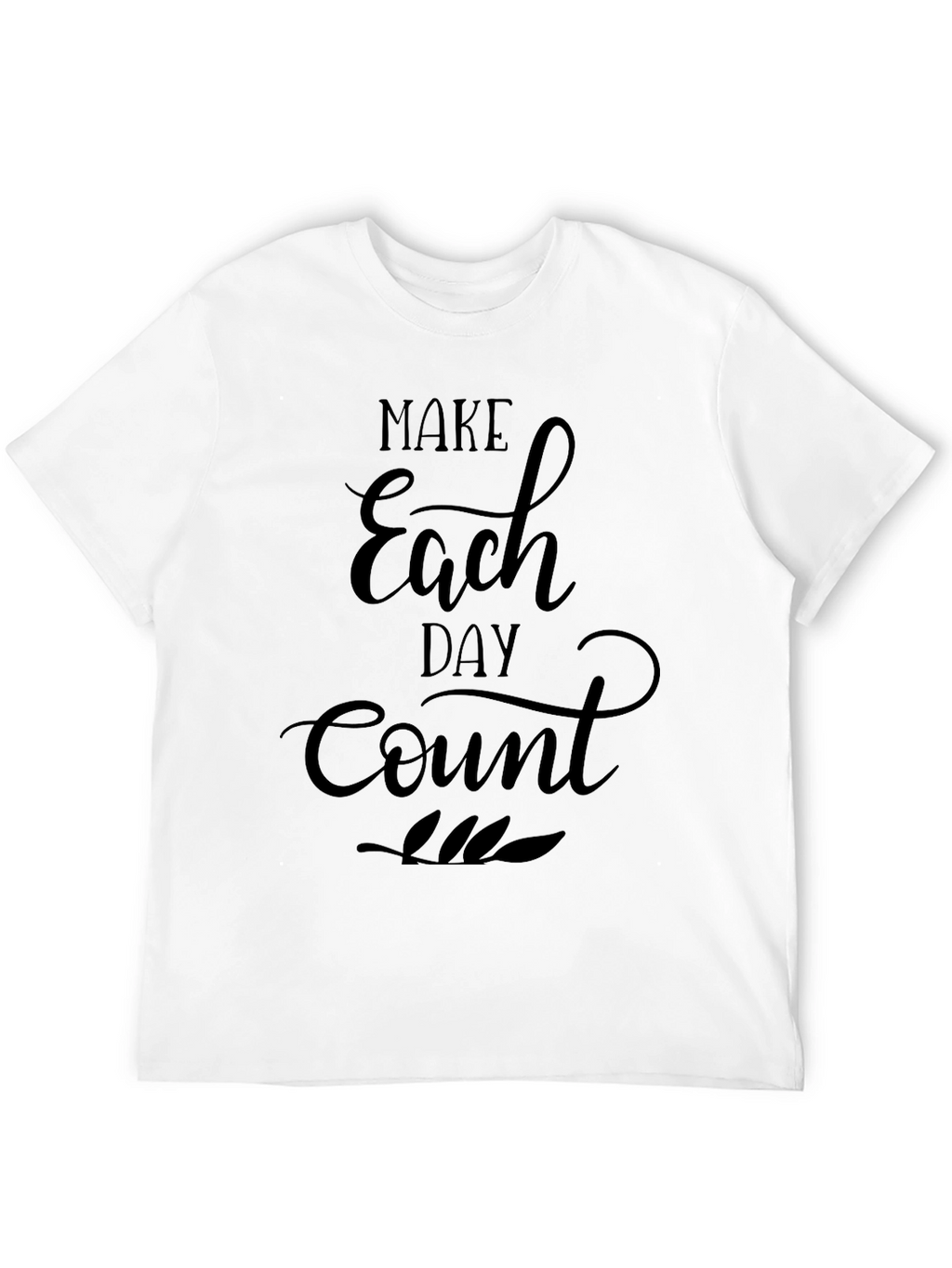 Make Each Day Count Graphic T-Shirt - Black