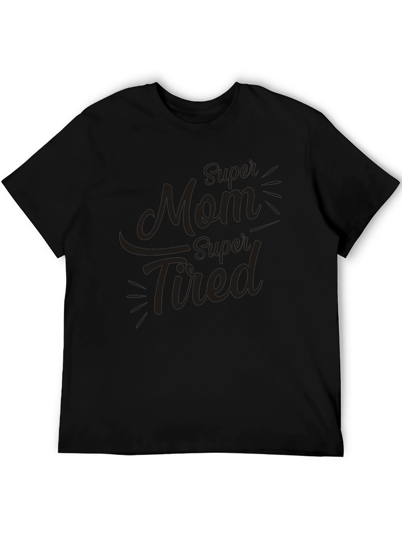 Super Mom Super Tired Black T-Shirt