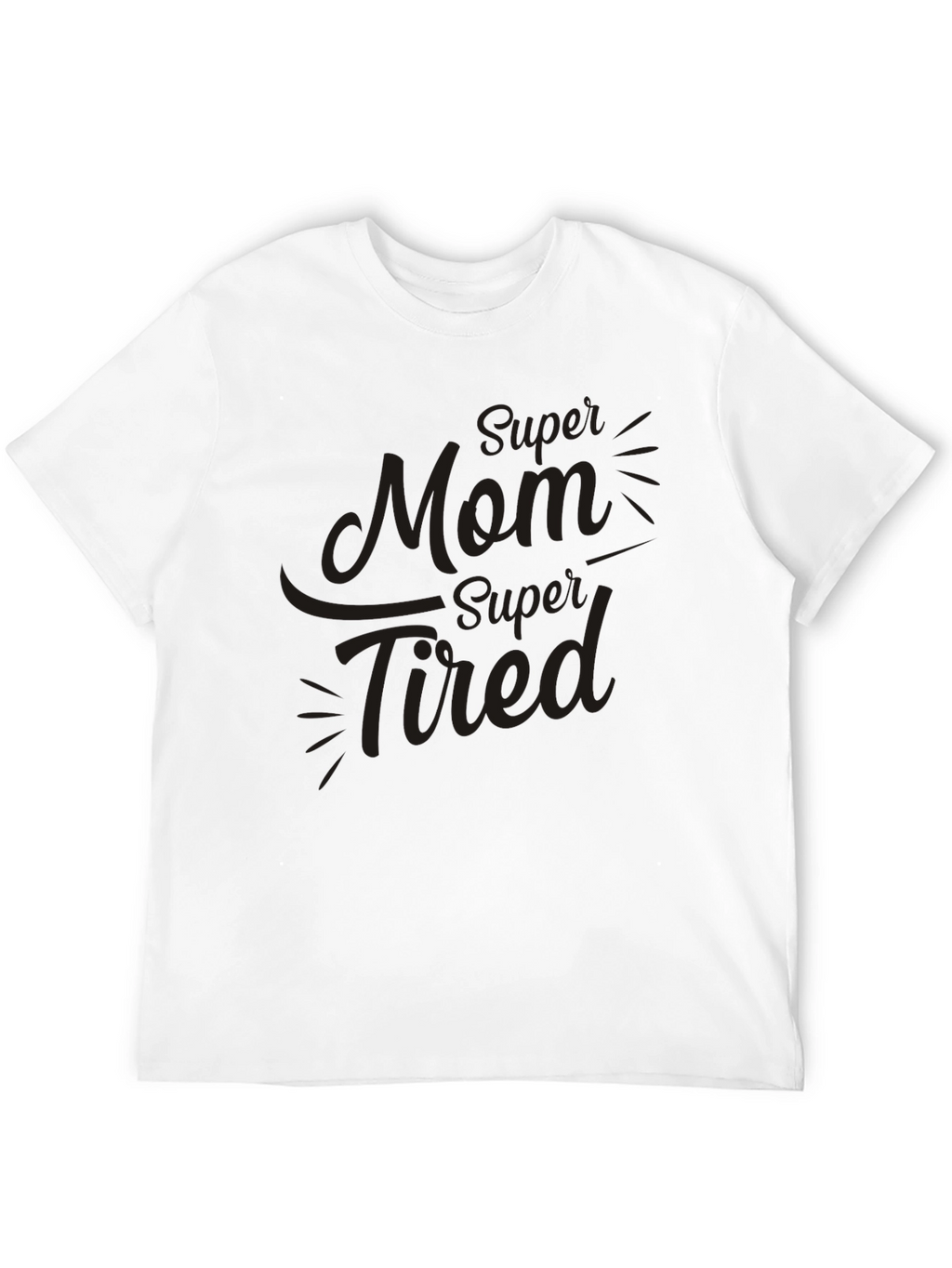 Super Mom Super Tired Black T-Shirt
