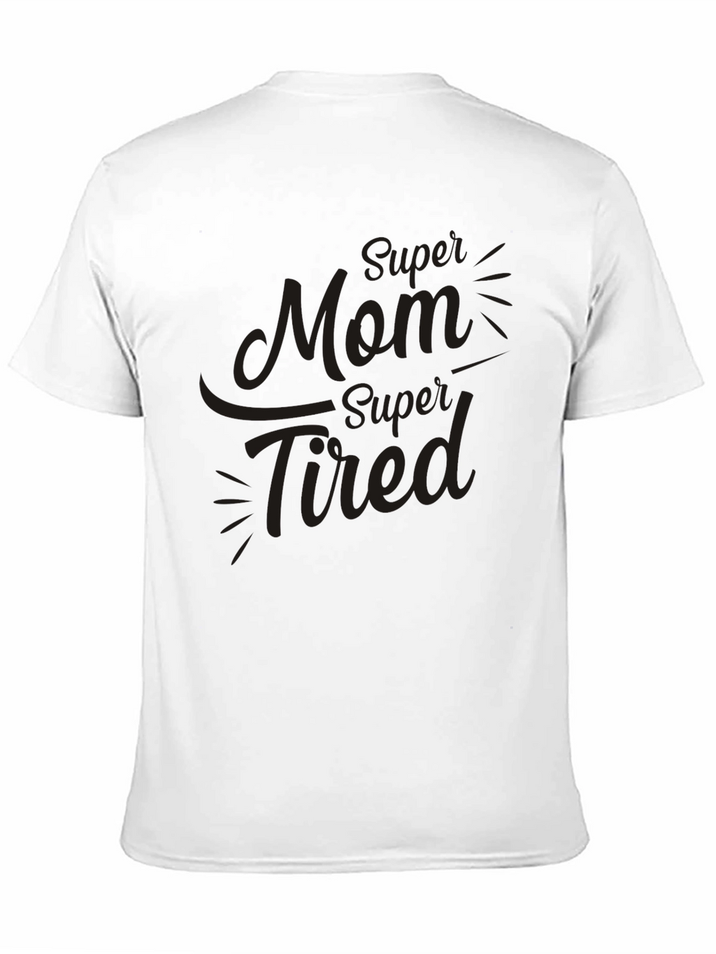 Super Mom Super Tired Black T-Shirt