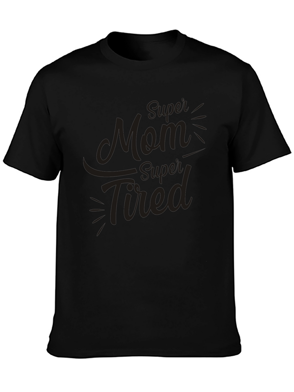 Super Mom Super Tired Black T-Shirt