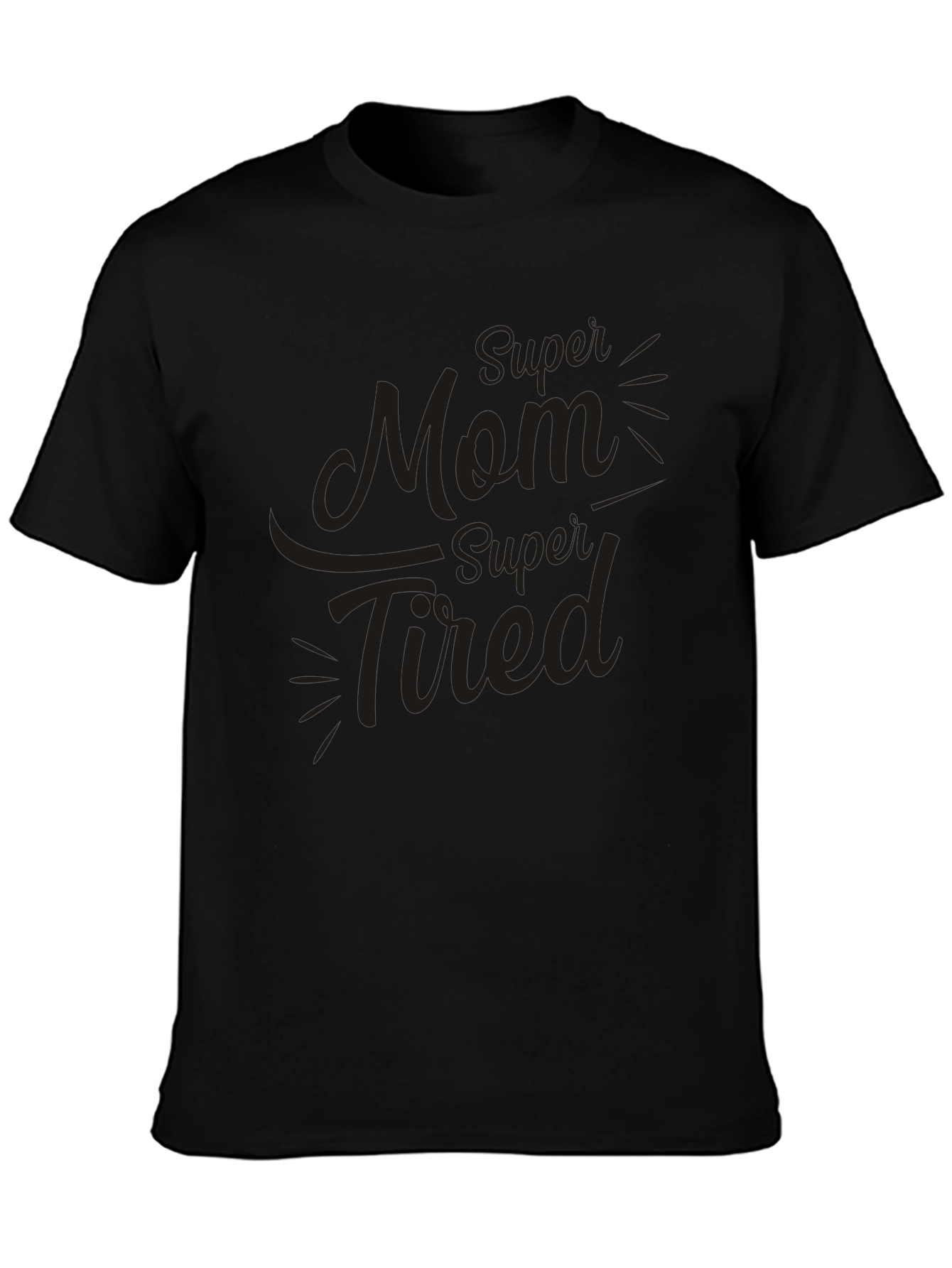 Super Mom Super Tired Black T-Shirt