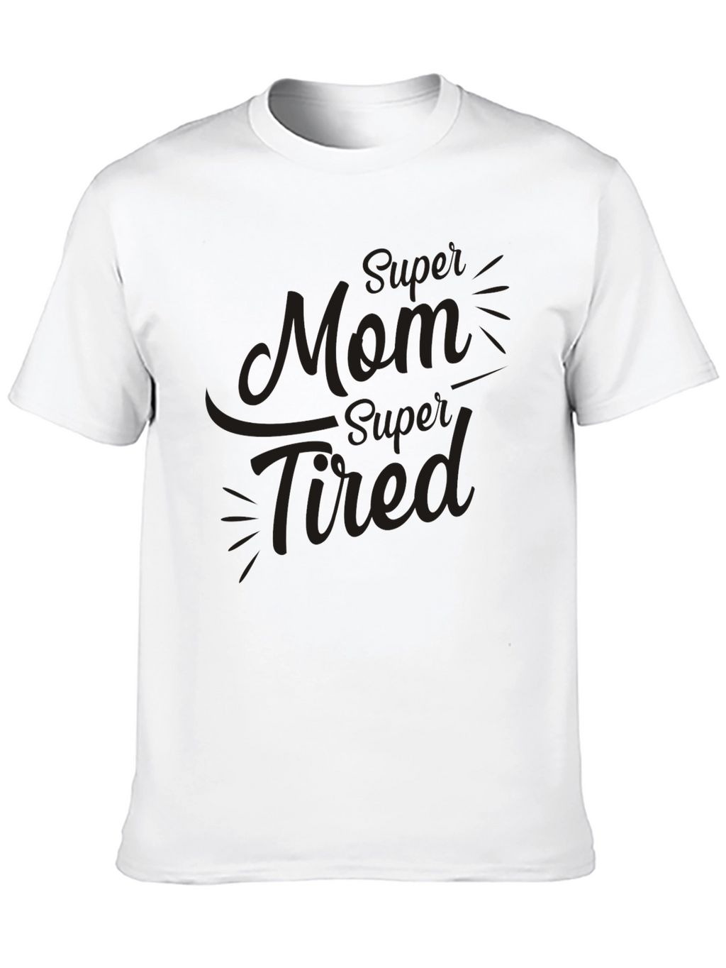 Super Mom Super Tired Black T-Shirt