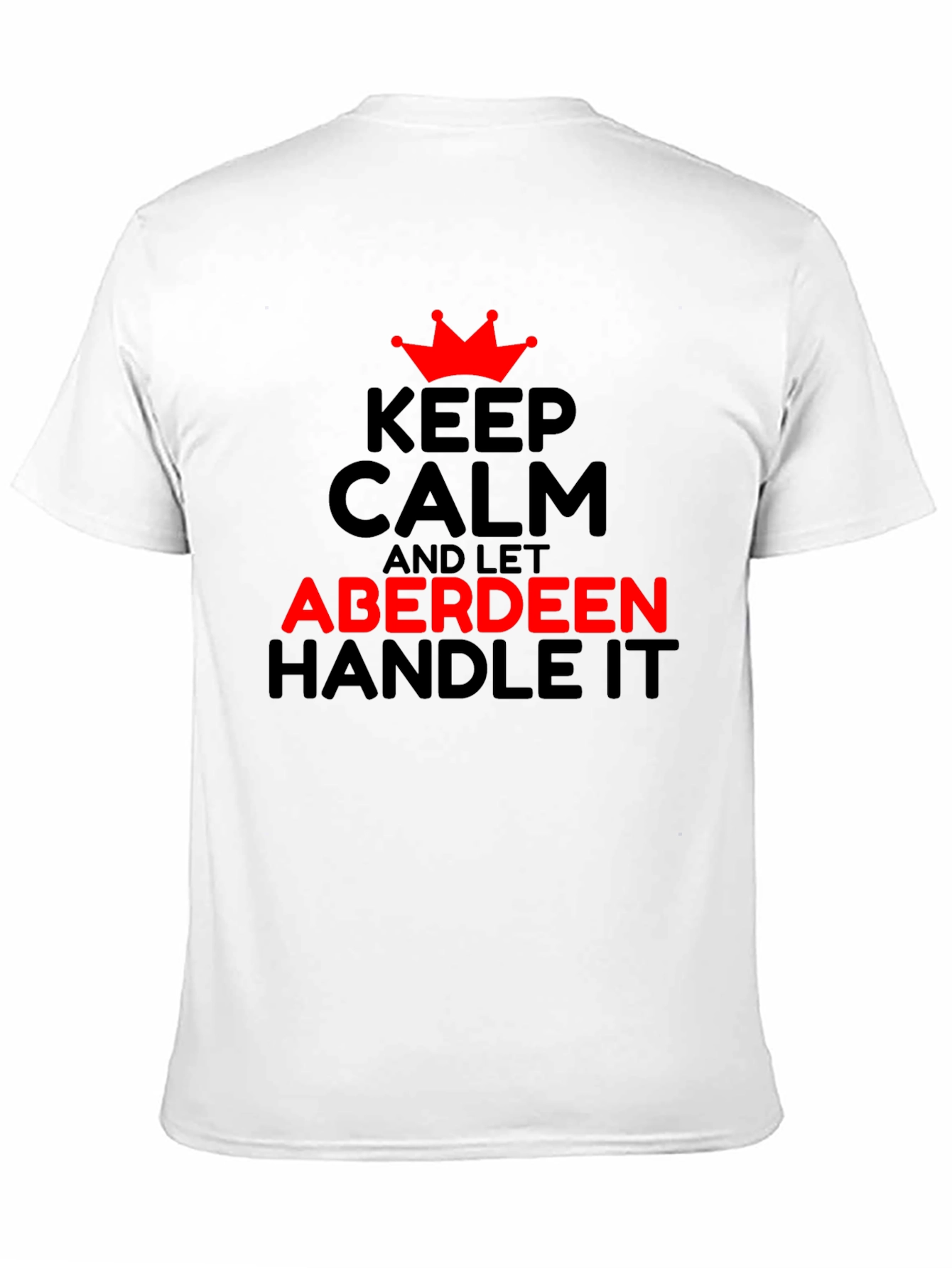 Keep Calm Aberdeen Handle It T-Shirt